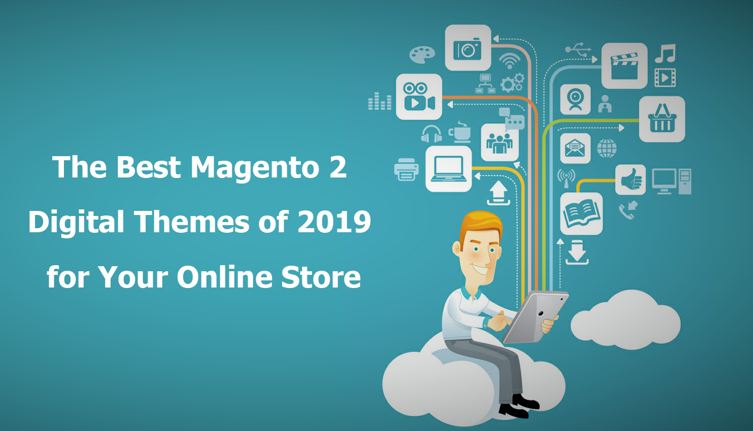 5 Most preferred Magento Themes on Demand in 2019